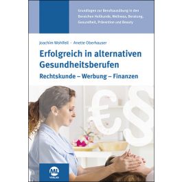 Gesundheitsberufe Buchtitel Erfolgreich in alternativen Gesundheitsberufen